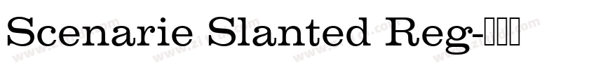 Scenarie Slanted Reg字体转换